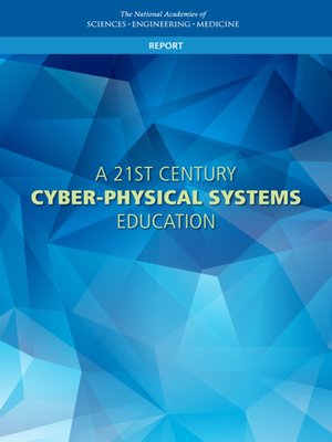 cover image of A 21st Century Cyber-Physical Systems Education